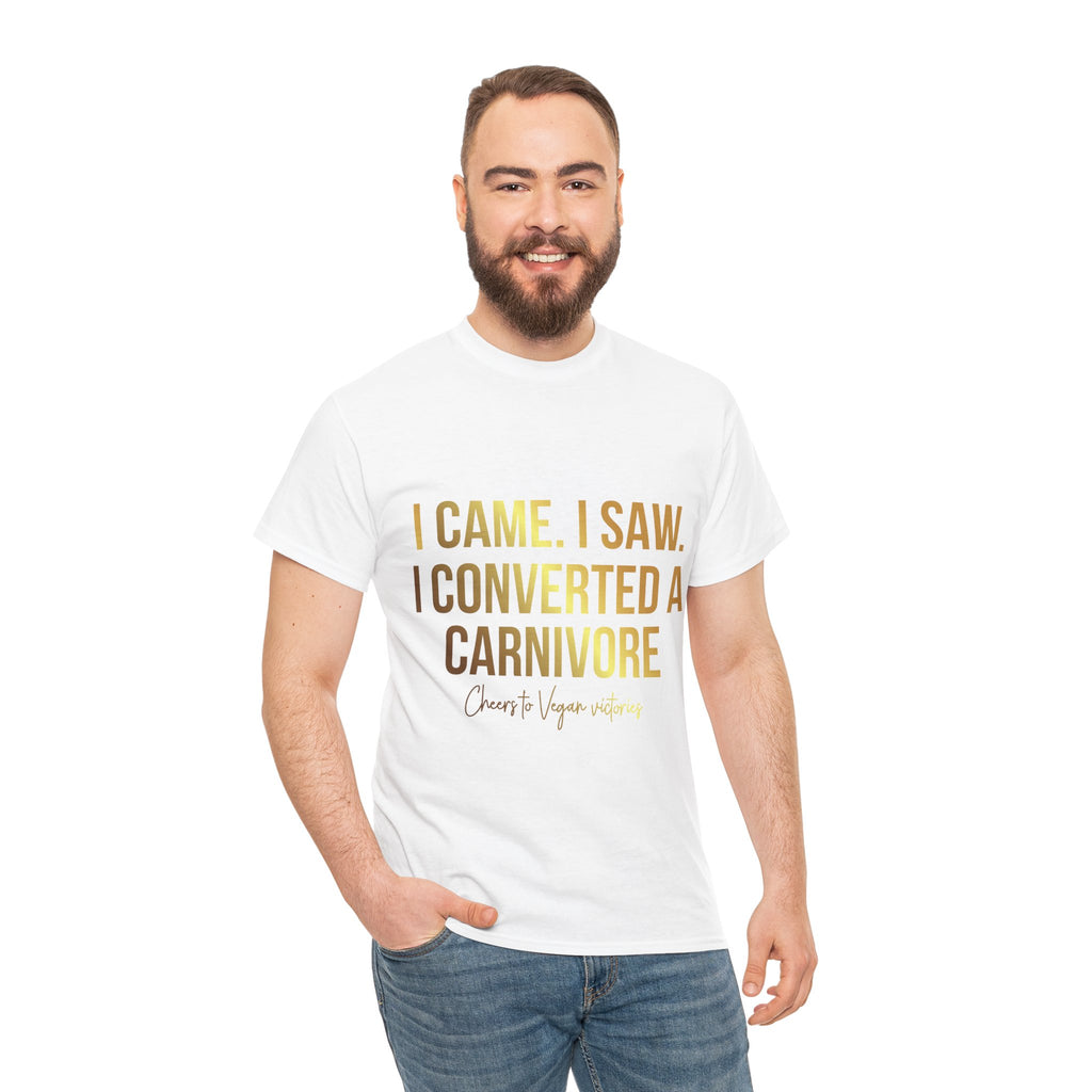 Carnivore Convert T-Shirt — "I Came. I Saw. I Converted a Carnivore" Funny Tee