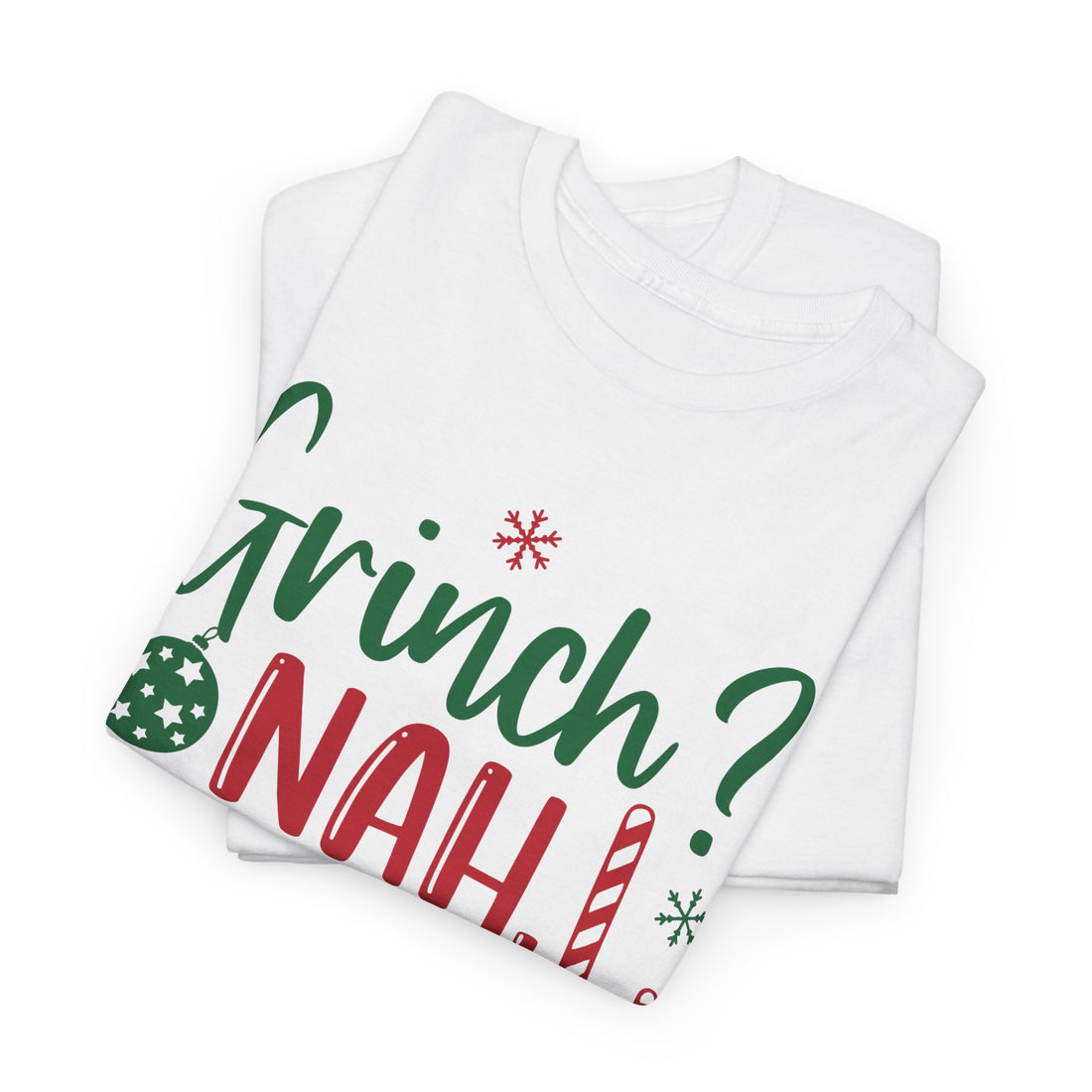 Grinch? Nah Just Low on B12 T-Shirt — Funny Holiday Tee