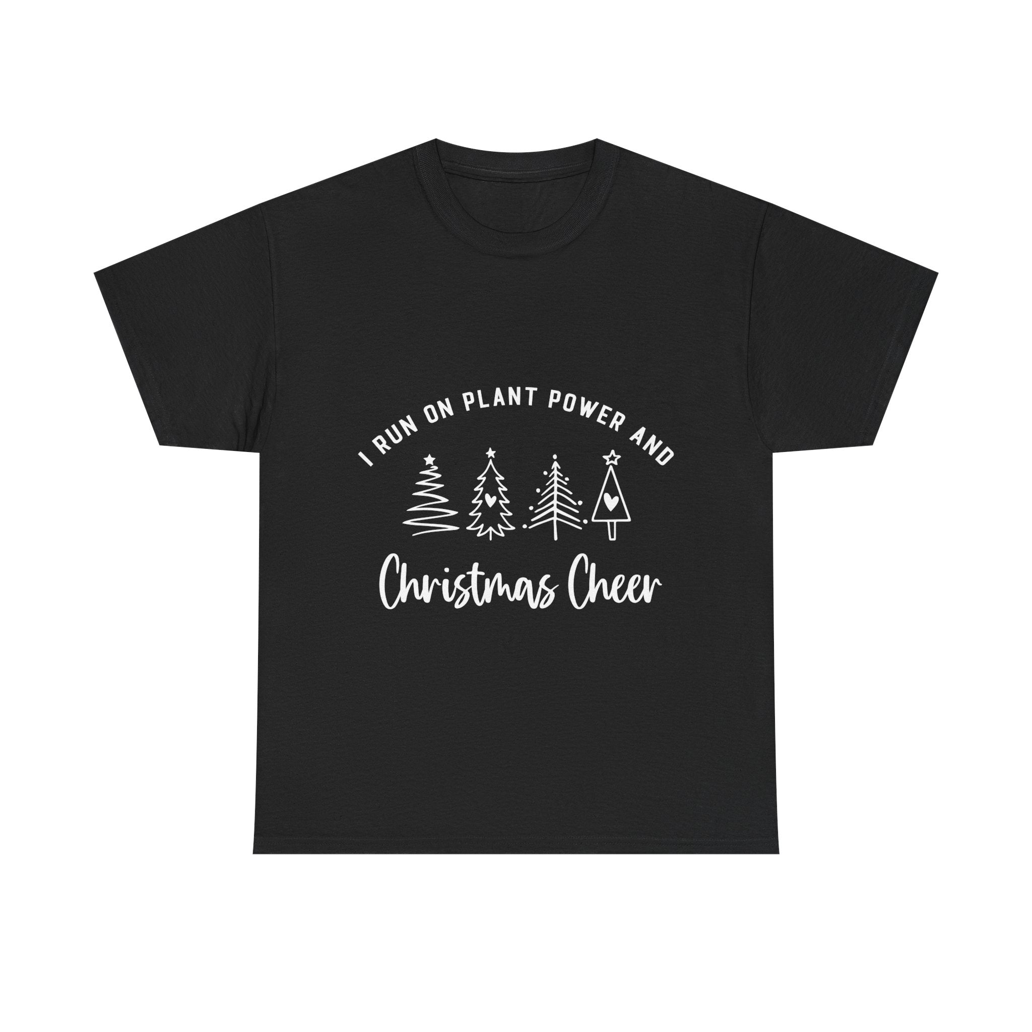 Plant-Powered Christmas Tee — "I Run on Plant Power and Christmas Cheer"