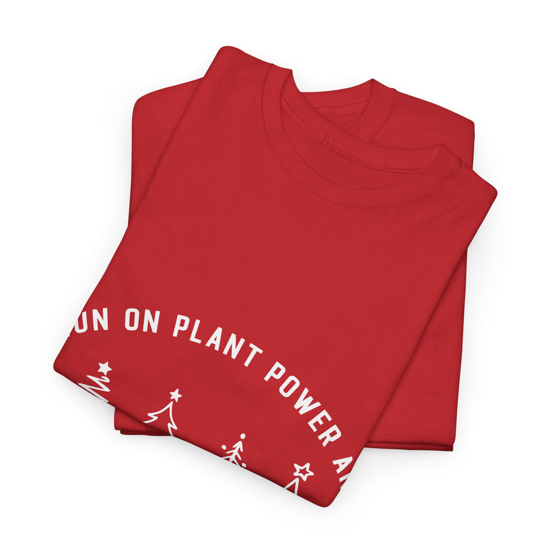 Plant-Powered Christmas Tee — "I Run on Plant Power and Christmas Cheer"