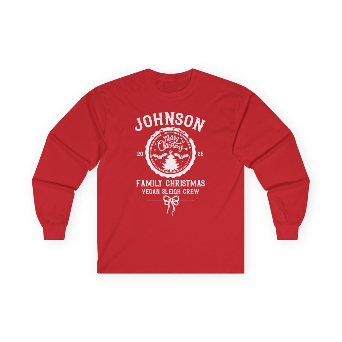 Personalized Family Christmas Long Sleeve Tee — "Johnson Family Christmas Vegan Sleigh Crew"