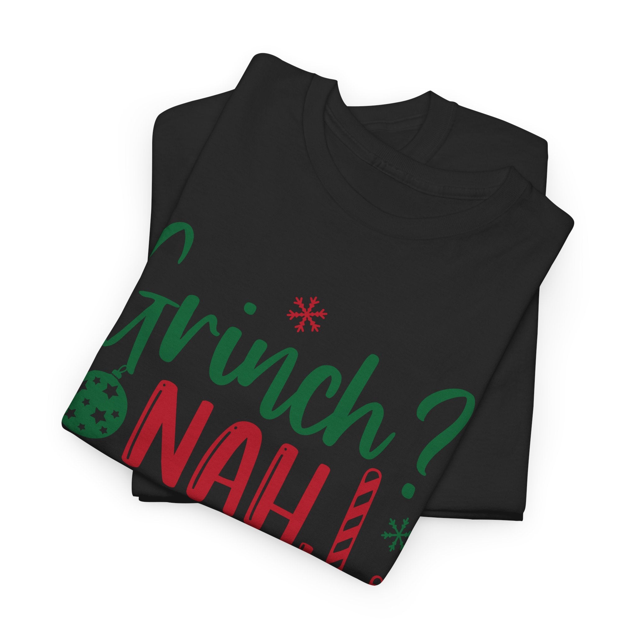 Grinch? Nah Just Low on B12 T-Shirt — Funny Holiday Tee