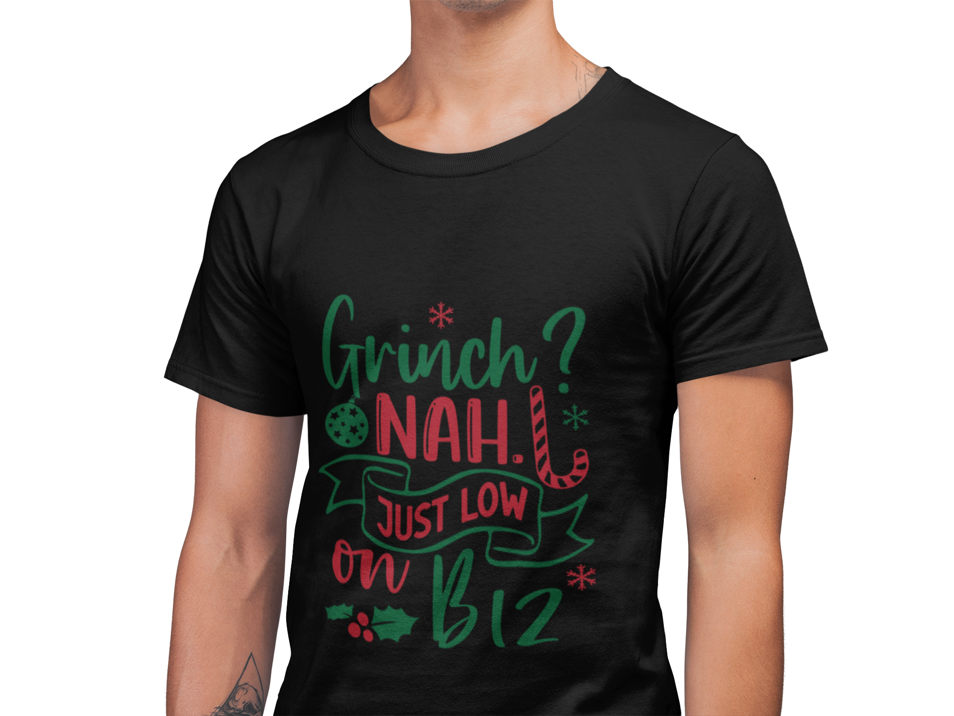 Grinch? Nah Just Low on B12 T-Shirt — Funny Holiday Tee