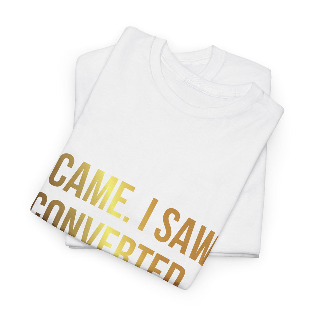 Carnivore Convert T-Shirt — "I Came. I Saw. I Converted a Carnivore" Funny Tee