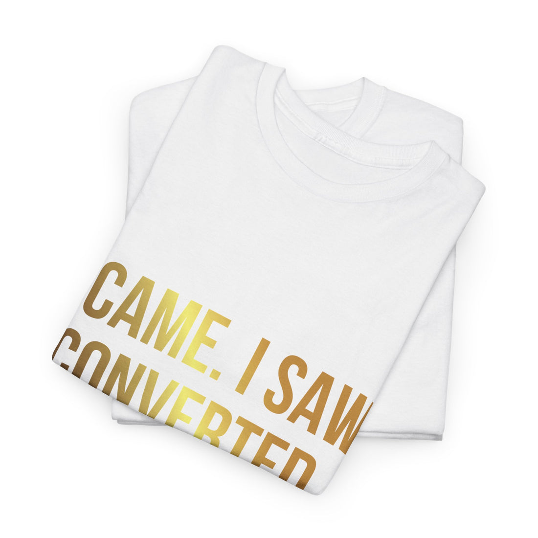 Carnivore Convert T-Shirt — "I Came. I Saw. I Converted a Carnivore" Funny Tee