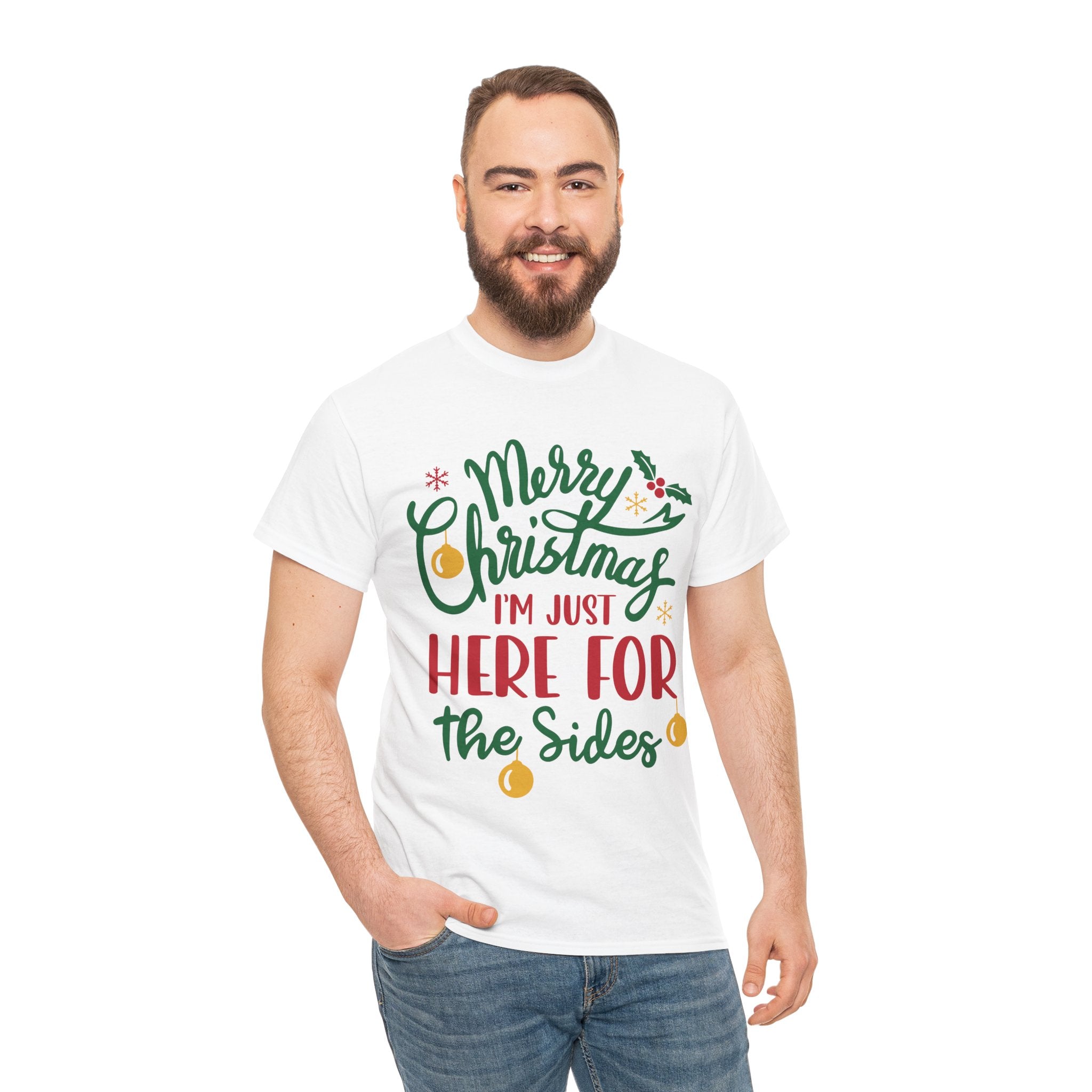 Christmas Tee — “Merry Christmas I’m Just Here for the Sides” Holiday Shirt