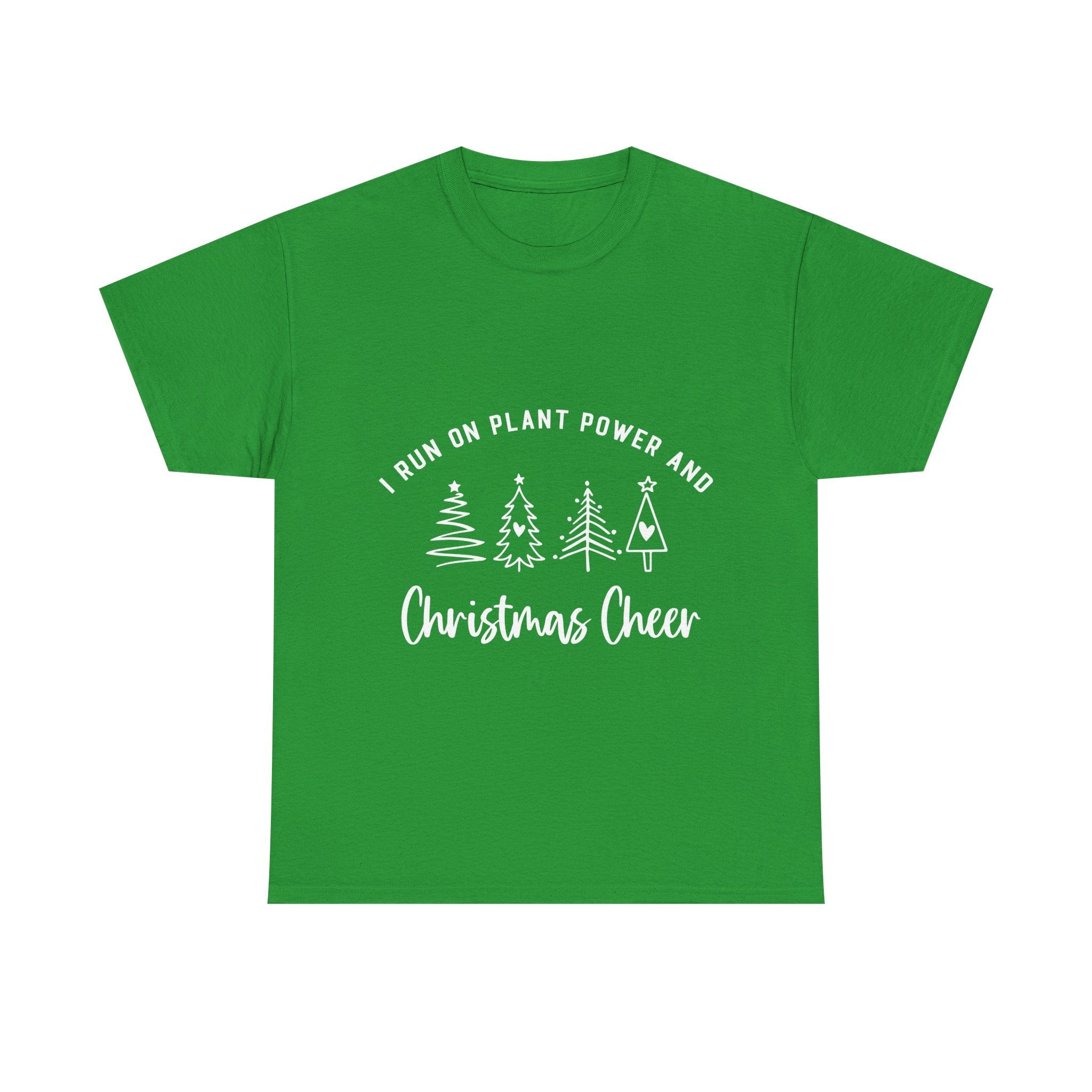 Plant-Powered Christmas Tee — "I Run on Plant Power and Christmas Cheer"