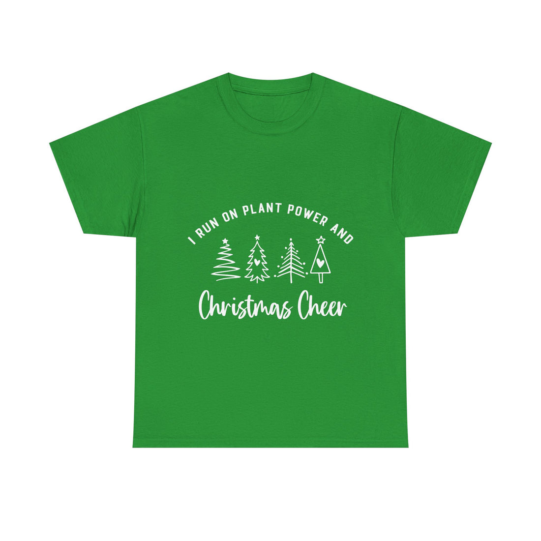 Plant-Powered Christmas Tee — "I Run on Plant Power and Christmas Cheer"